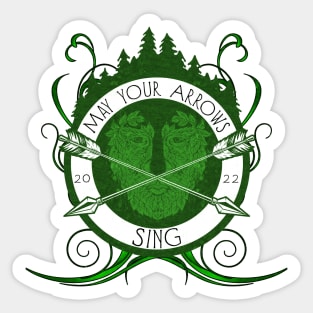 May Your Arrows Sing Sticker